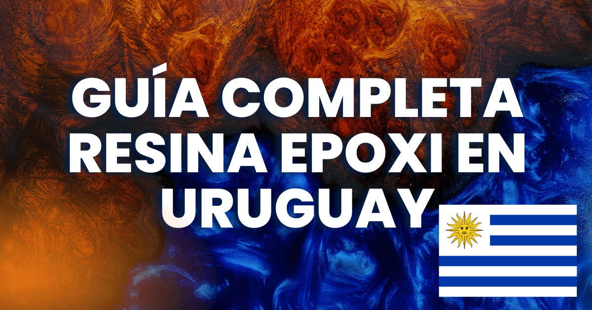 Guía Completa sobre Resina Epoxi en Uruguay: Aplicaciones, Beneficios y Tendencias 2026